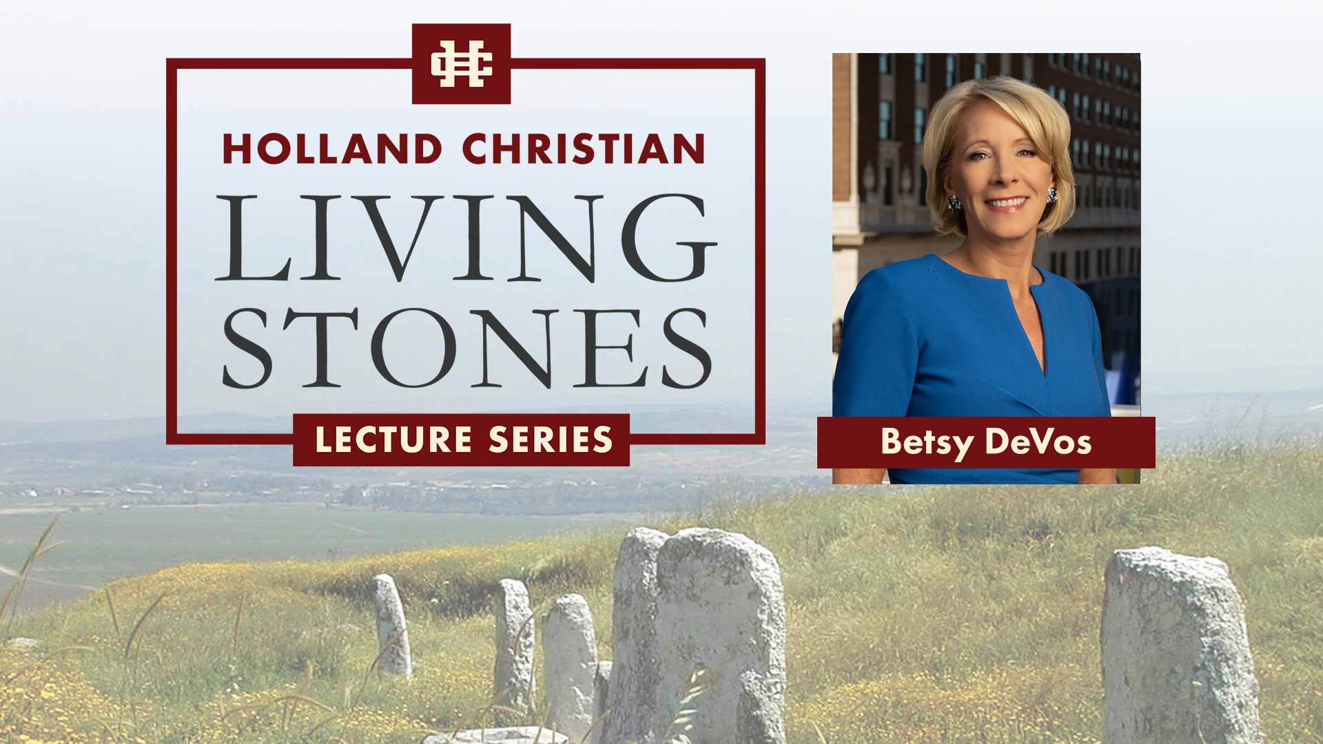 Living Stones – Betsy DeVos