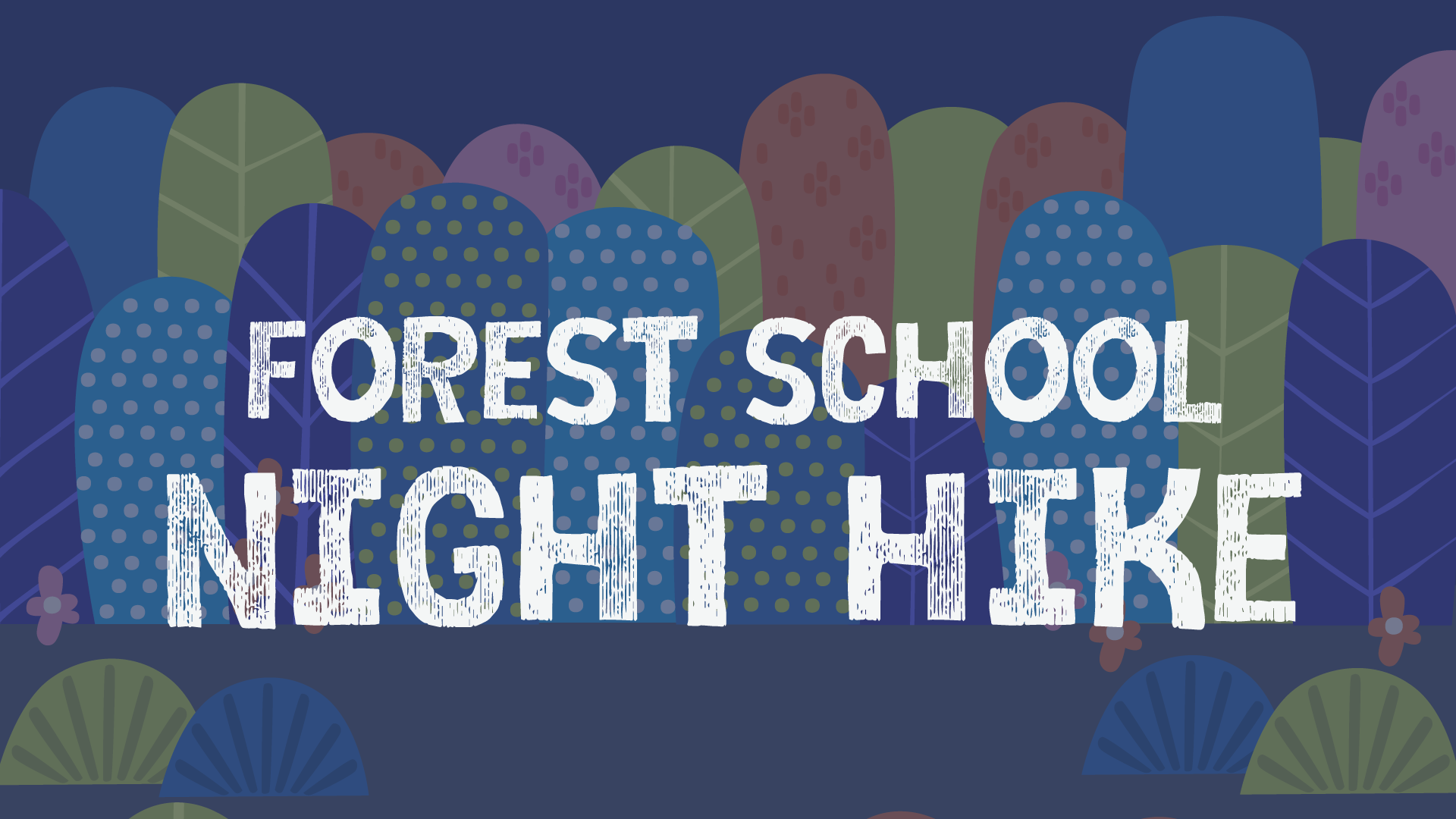 FS Family Night Hike & Planting Party